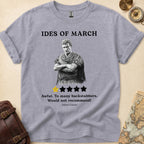 Ides of March Review T-Shirt