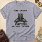 Stuck In 14th Century T-Shirt