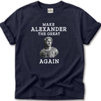 Alexander the Great Again T-Shirt