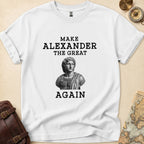 Alexander the Great Again T-Shirt