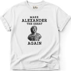 Alexander the Great Again T-Shirt