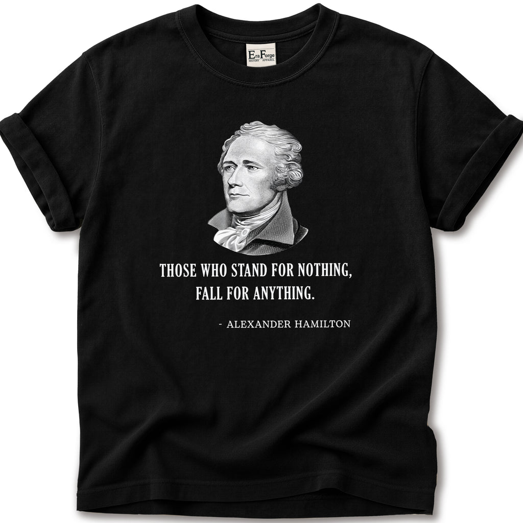 Stand for Nothing Hamilton T-Shirt