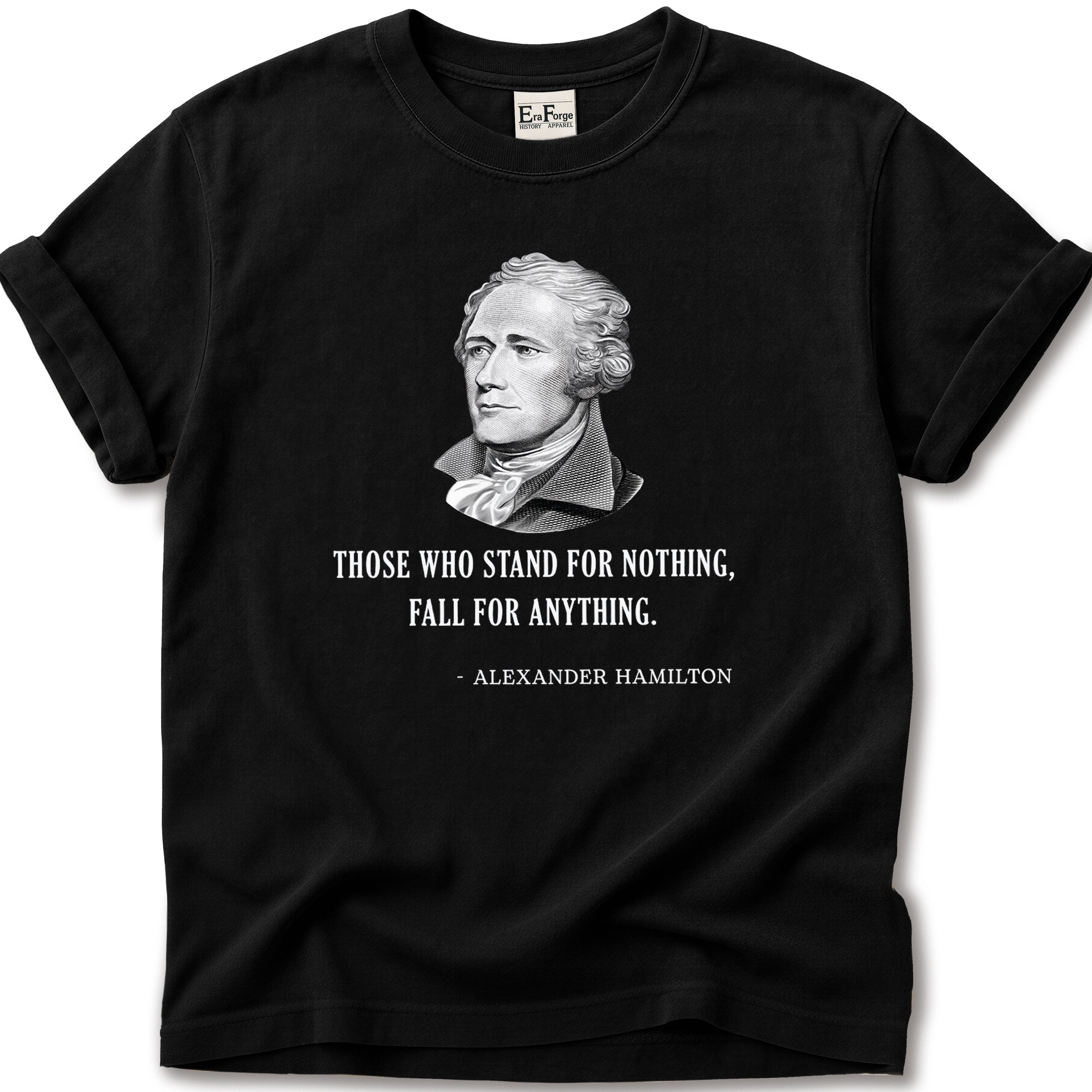Stand for Nothing Hamilton T-Shirt