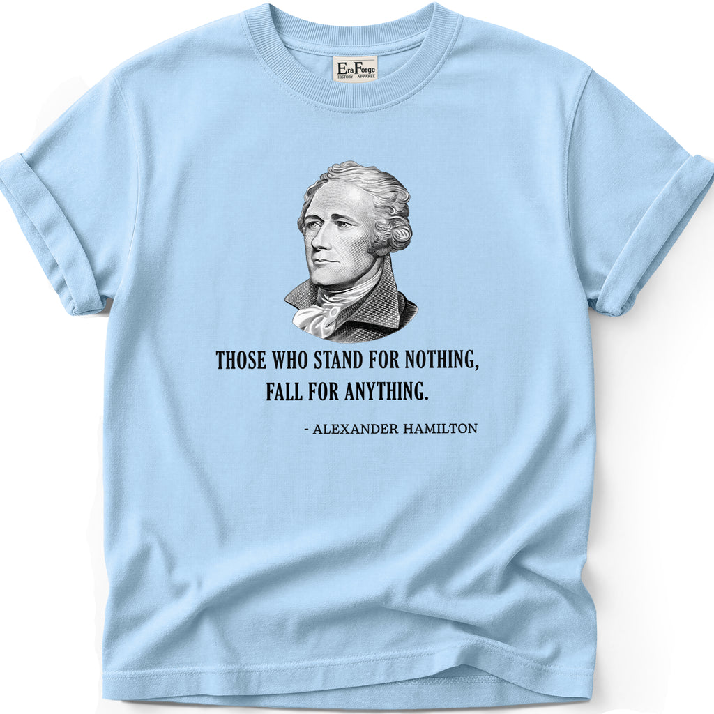 Stand for Nothing Hamilton T-Shirt