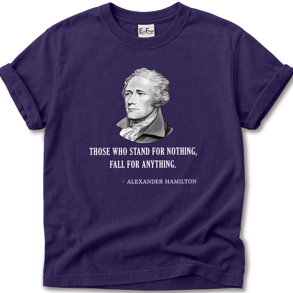 Stand for Nothing Hamilton T-Shirt