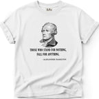 Stand for Nothing Hamilton T-Shirt