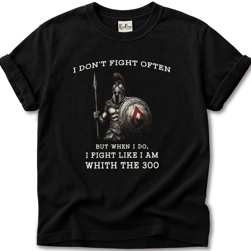 Fight Like The 300 T-Shirt