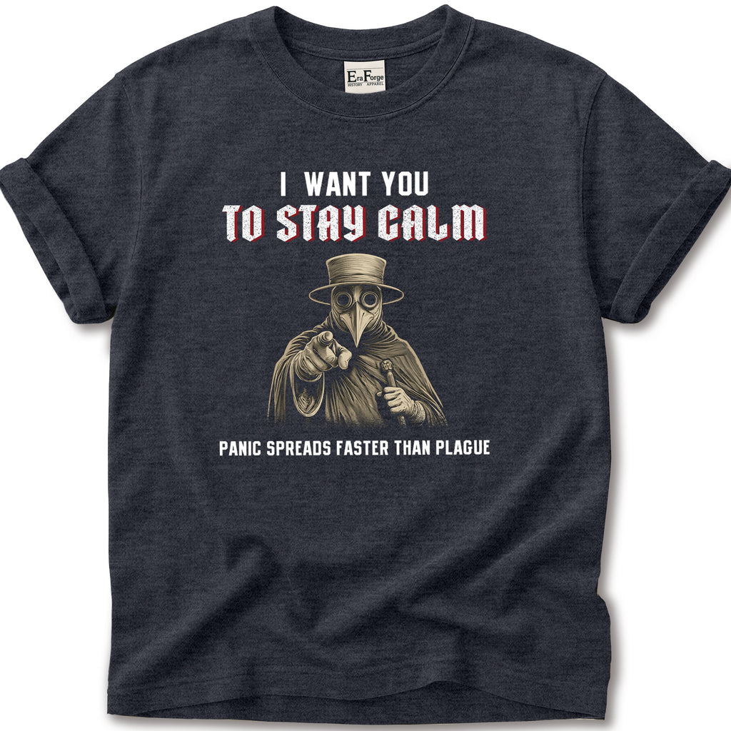 Plague Doctor Stay Calm T-Shirt
