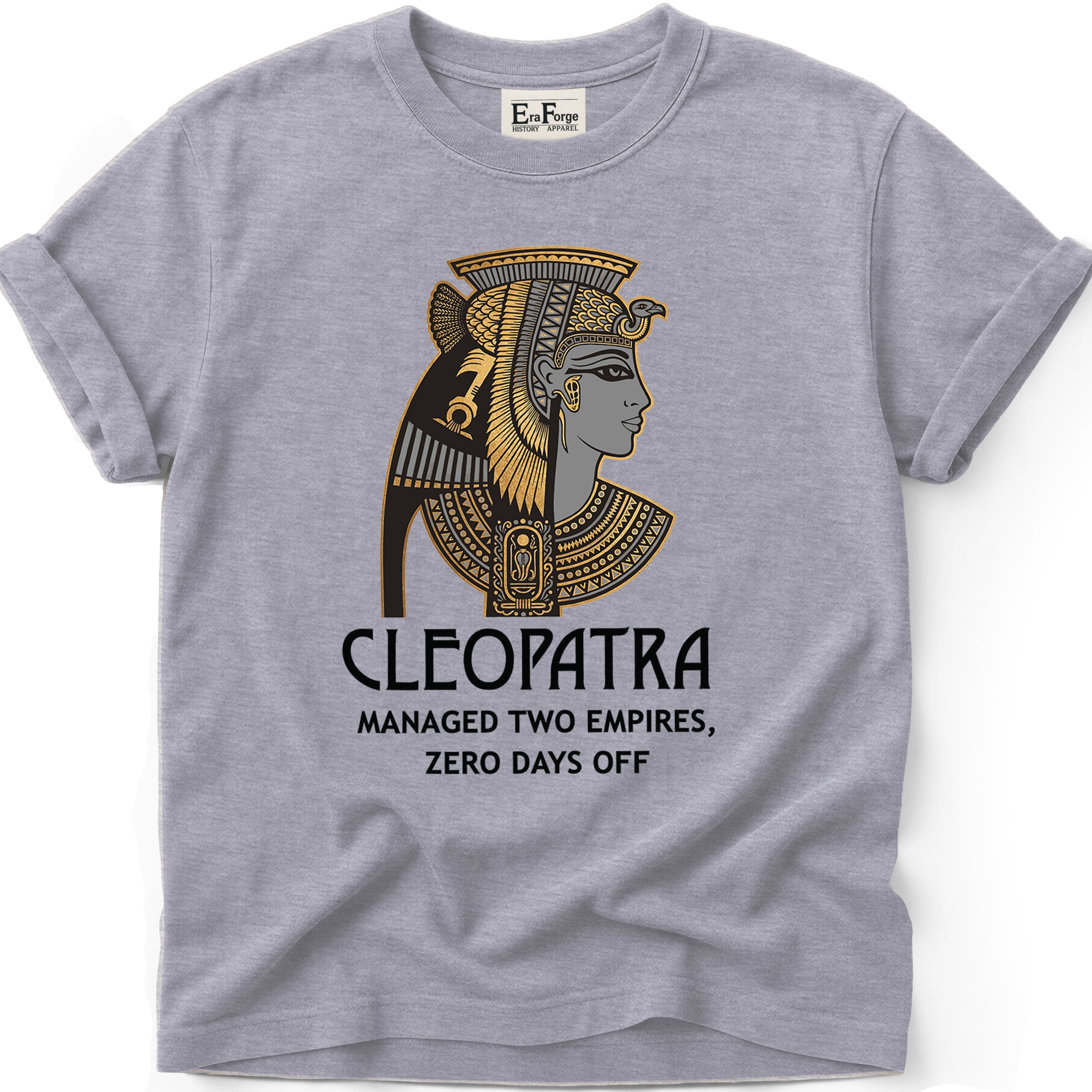 Cleopatra Two Empires Funny T-Shirt