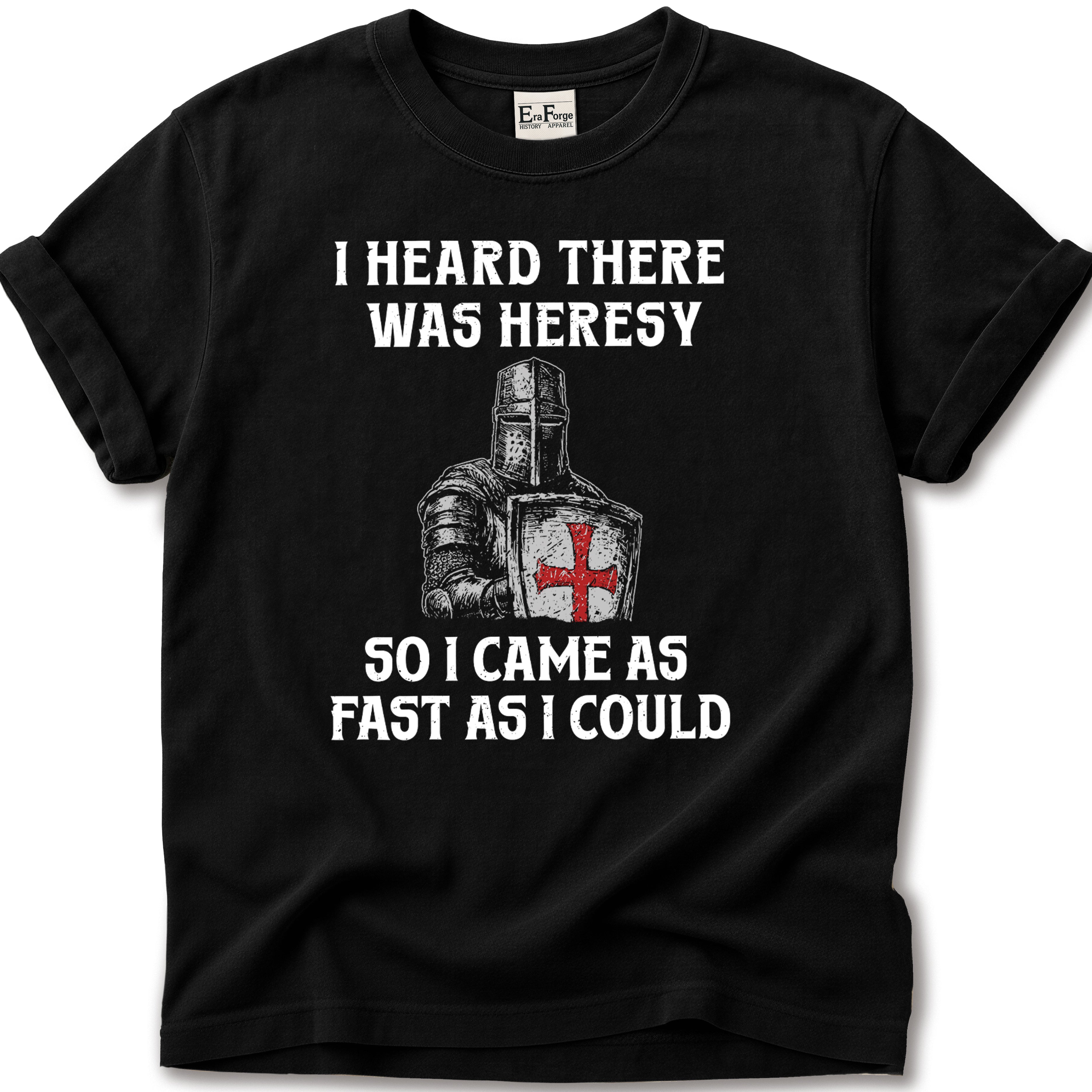 Crusades Heard Heresy T-Shirt