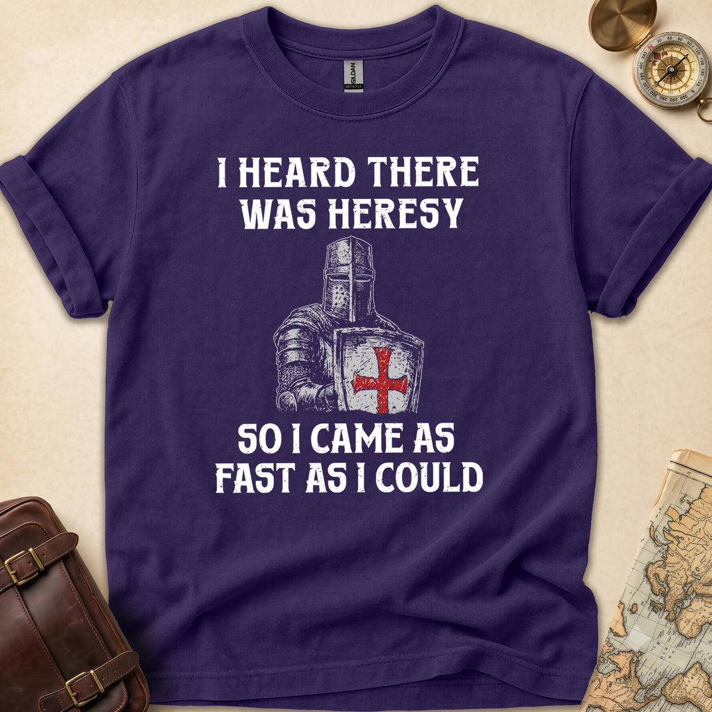 Crusades Heard Heresy T-Shirt