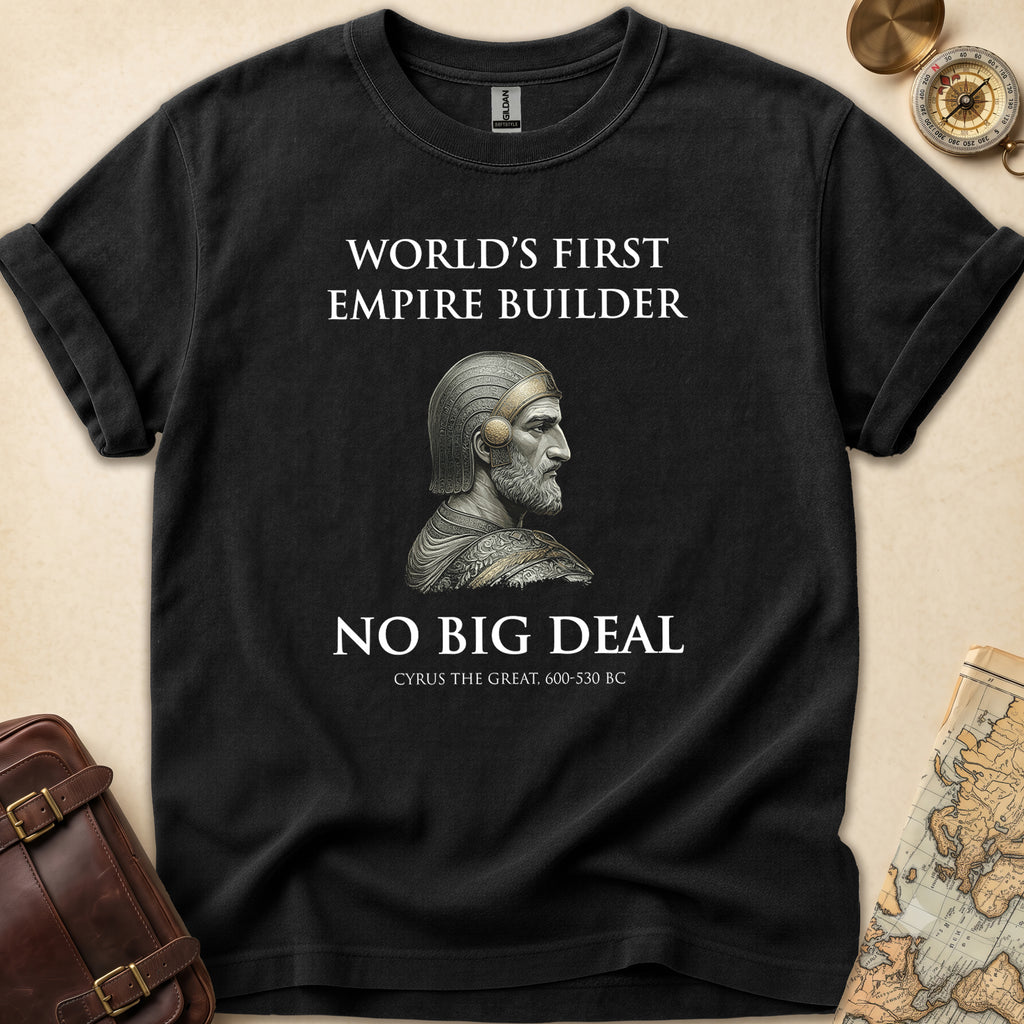 Cyrus First Empire Builder T-Shirt