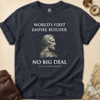 Cyrus First Empire Builder T-Shirt