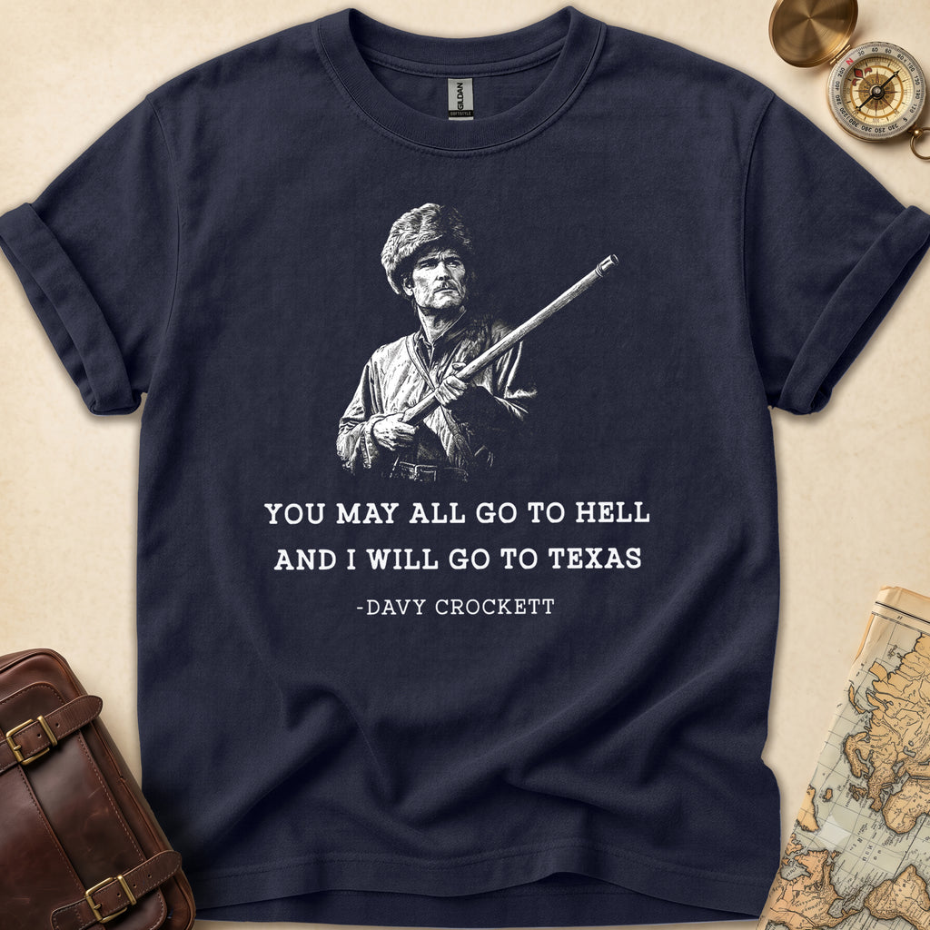 Davy Crockett Go Texas T-Shirt