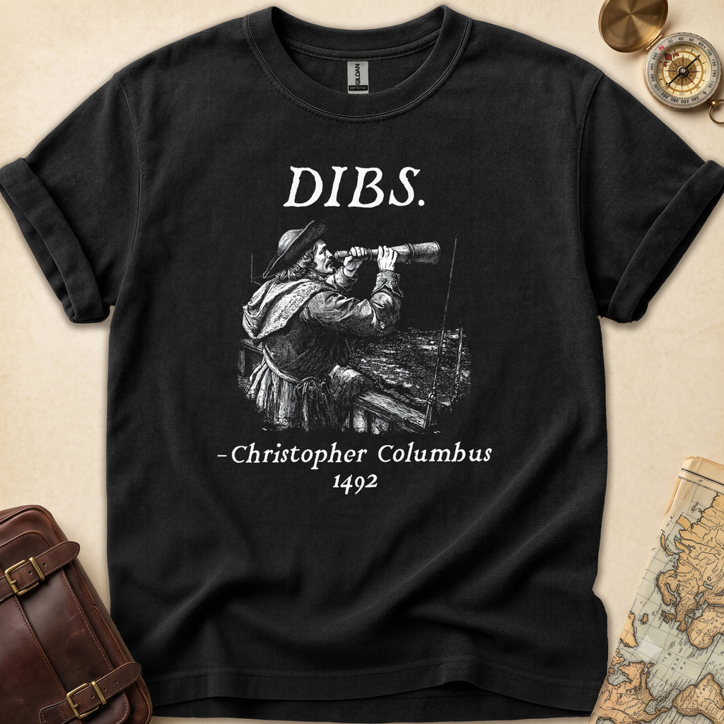 Christopher Columbus Dibs T-Shirt