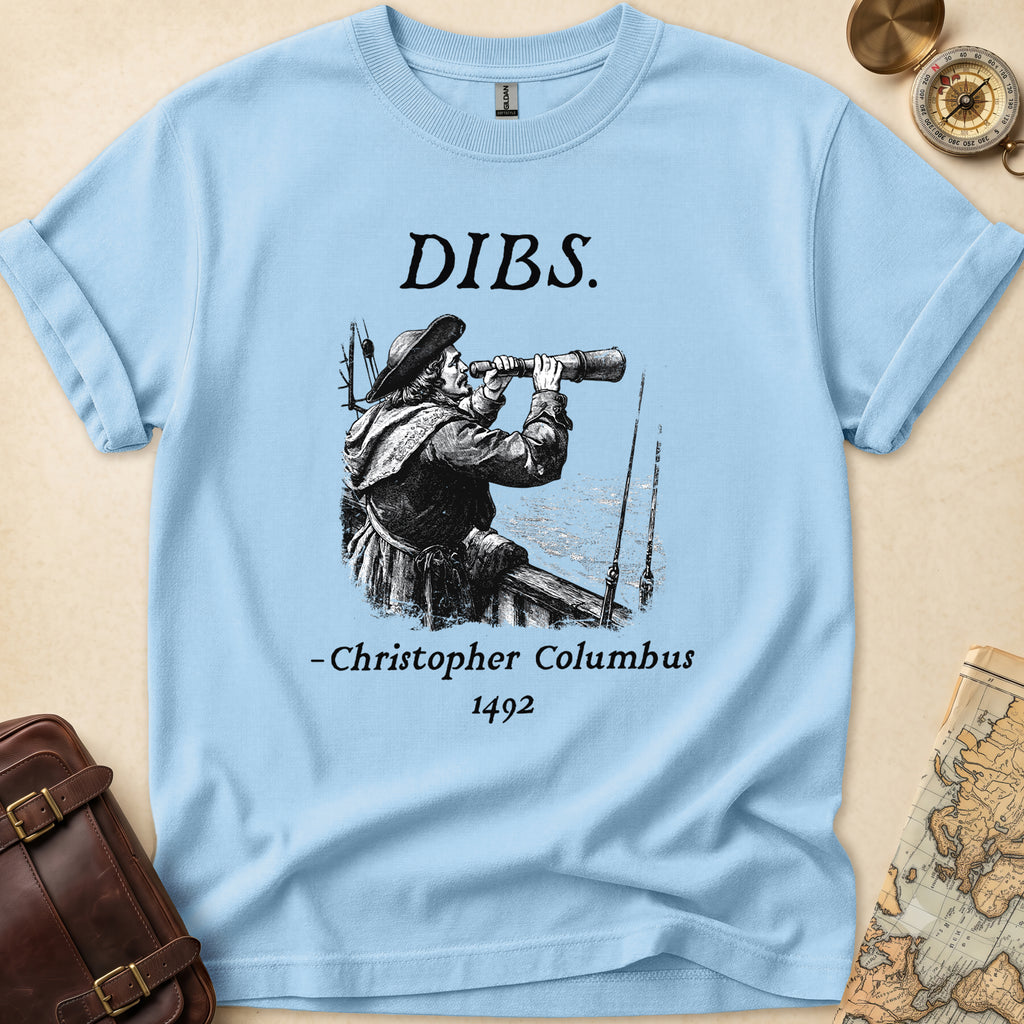 Christopher Columbus Dibs T-Shirt