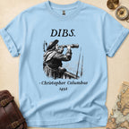 Christopher Columbus Dibs T-Shirt