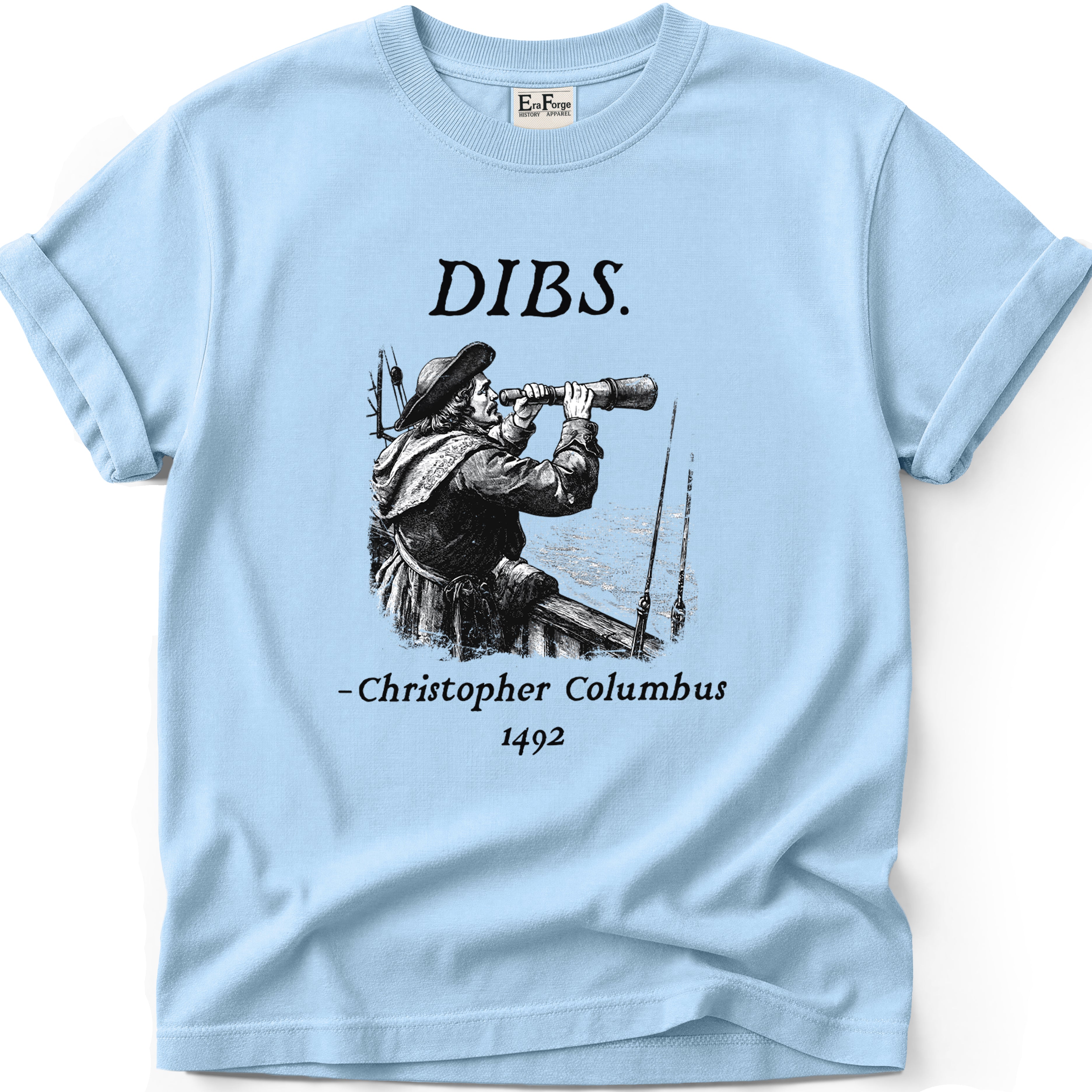 Christopher Columbus Dibs T-Shirt