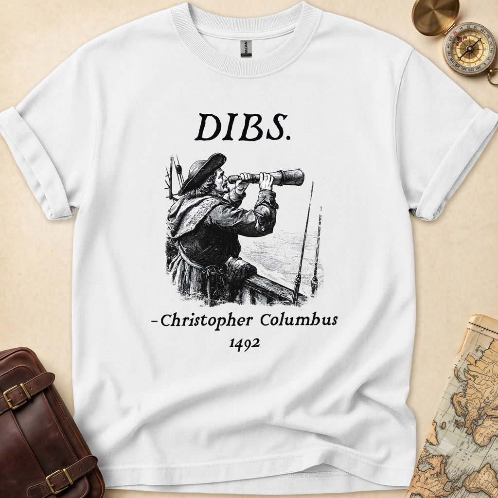 Christopher Columbus Dibs T-Shirt