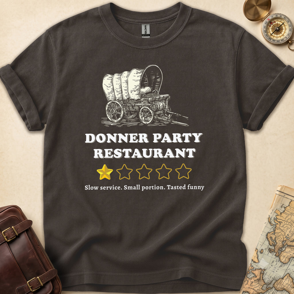 Donner Party Restaurant Review T-Shirt