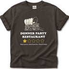 Donner Party Restaurant Review T-Shirt