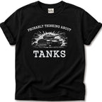 Thinking About Tanks T-Shirt