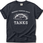 Thinking About Tanks T-Shirt