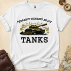 Thinking About Tanks T-Shirt