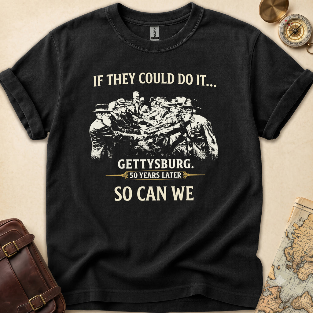 Gettysburg So Can We T-Shirt