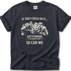 Gettysburg So Can We T-Shirt