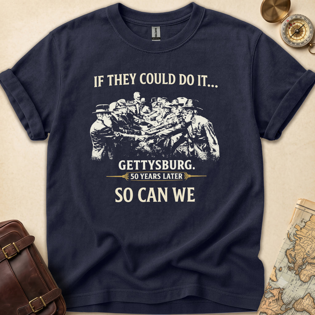 Gettysburg So Can We T-Shirt