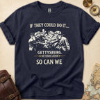 Gettysburg So Can We T-Shirt