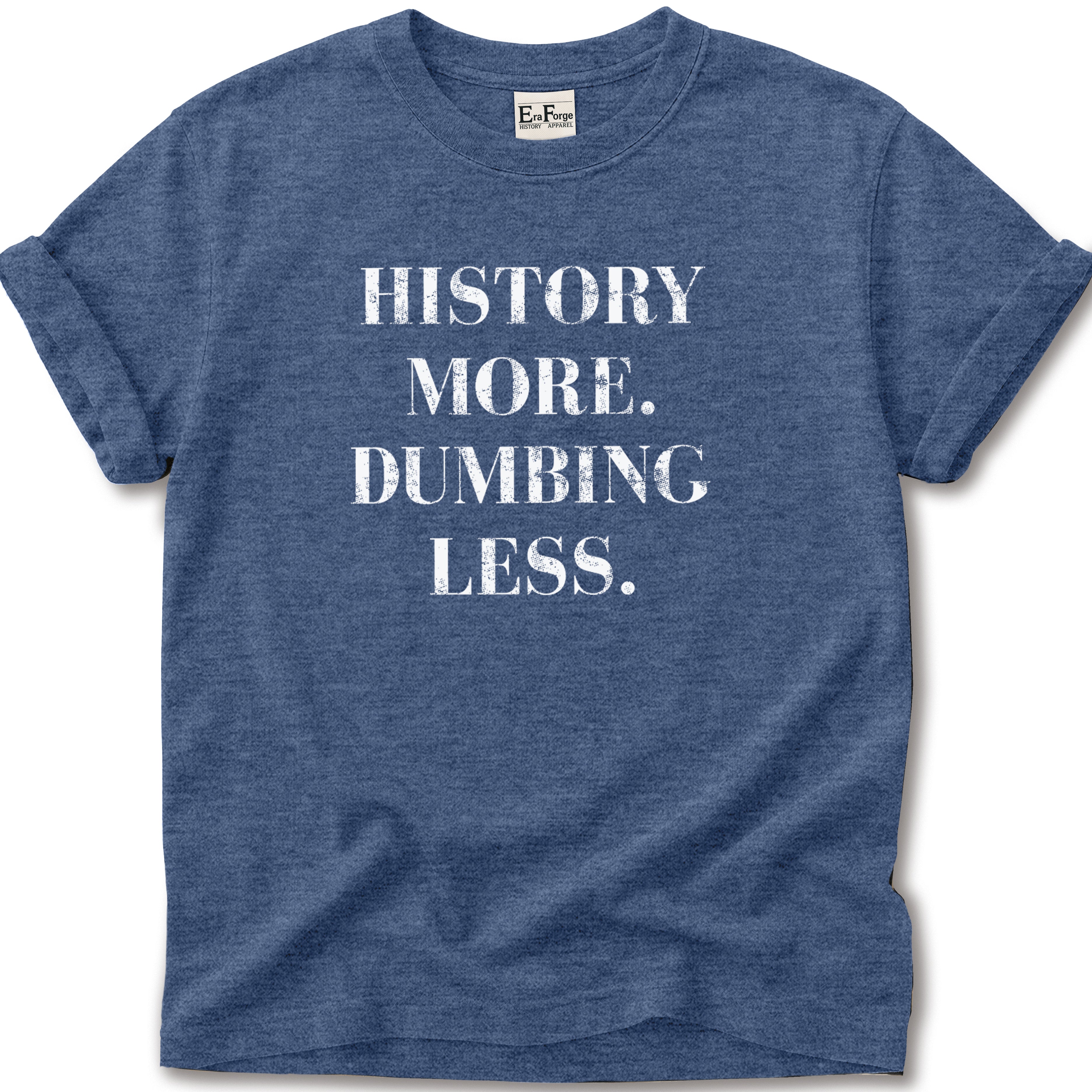 History More Dumbing Less T-Shirt