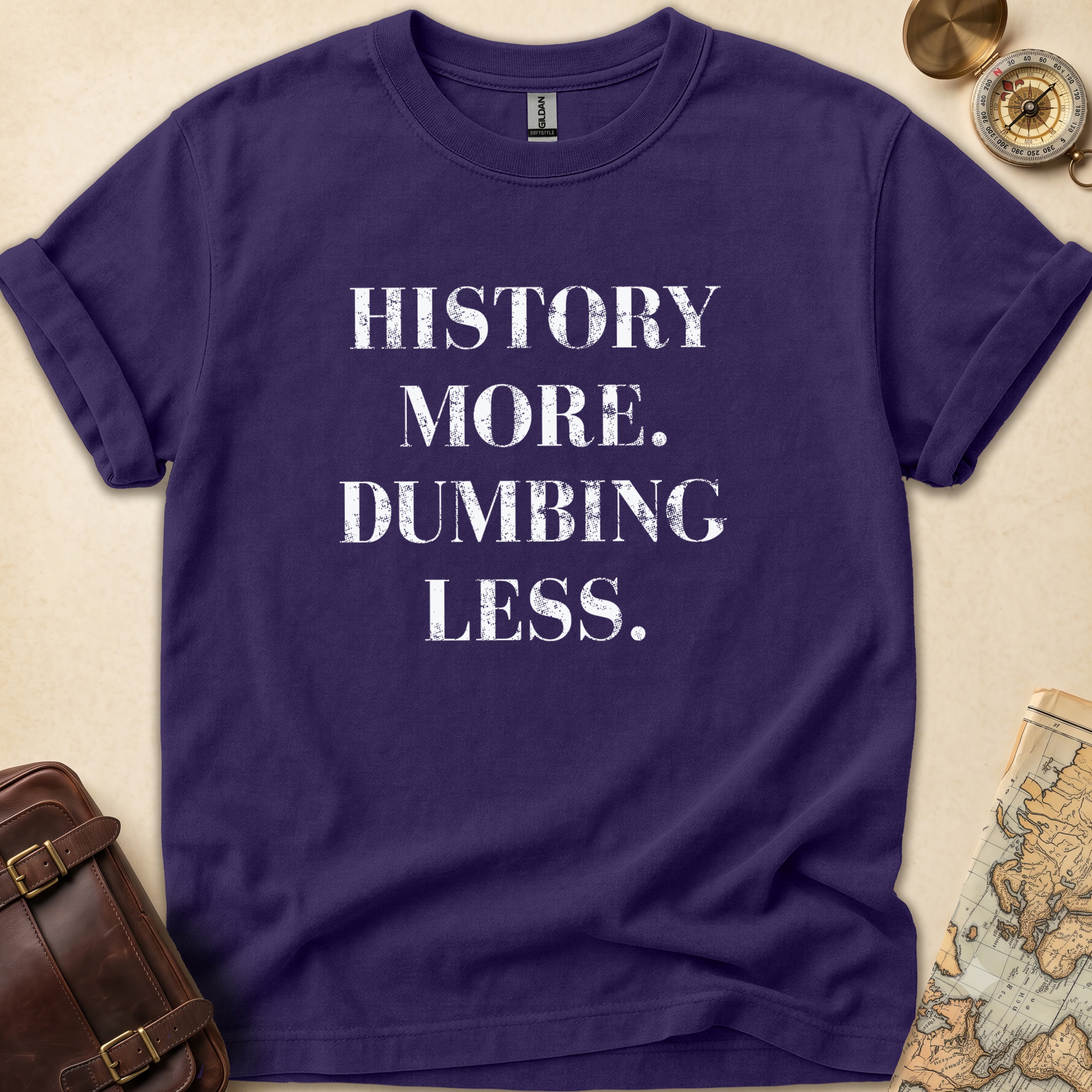 History More Dumbing Less T-Shirt