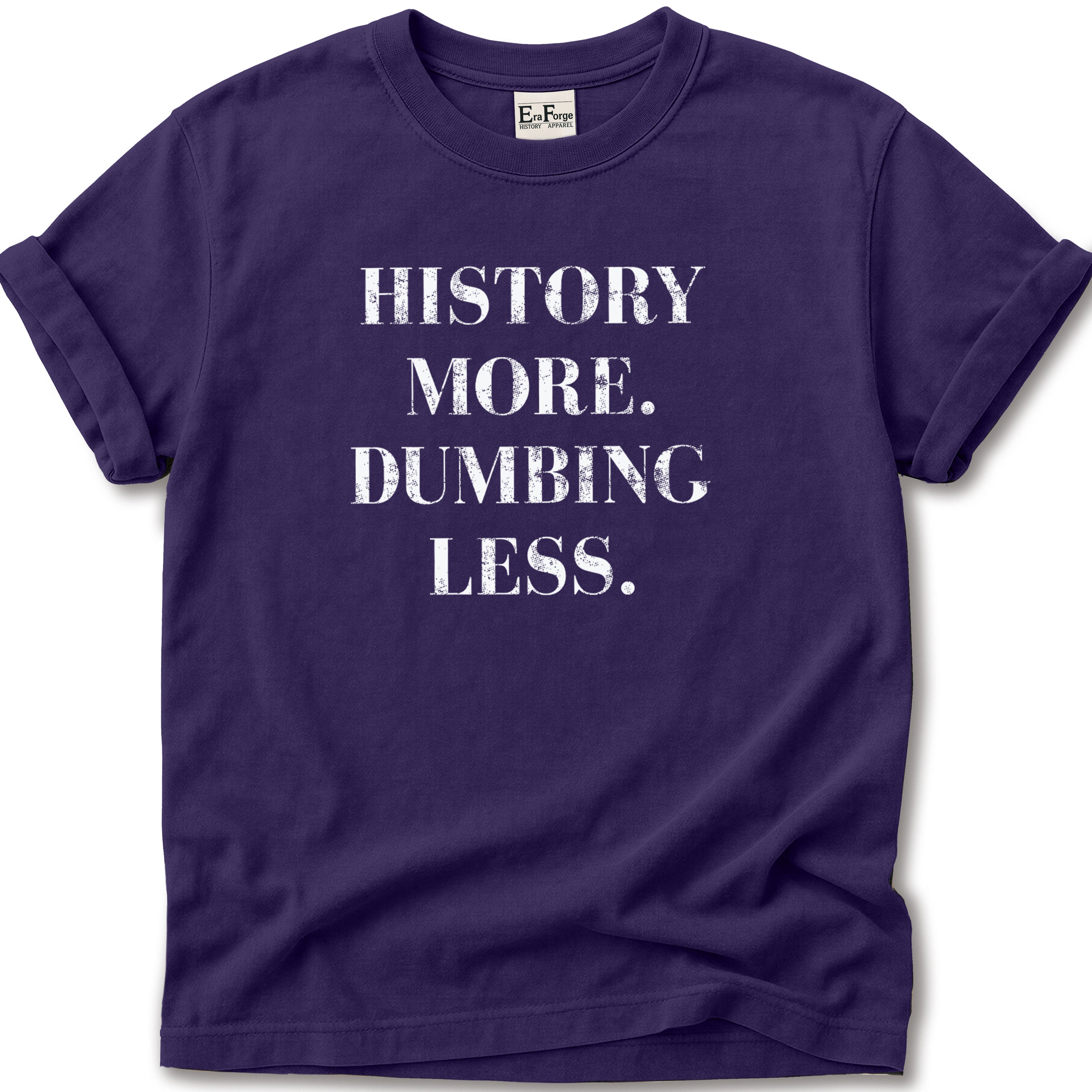 History More Dumbing Less T-Shirt