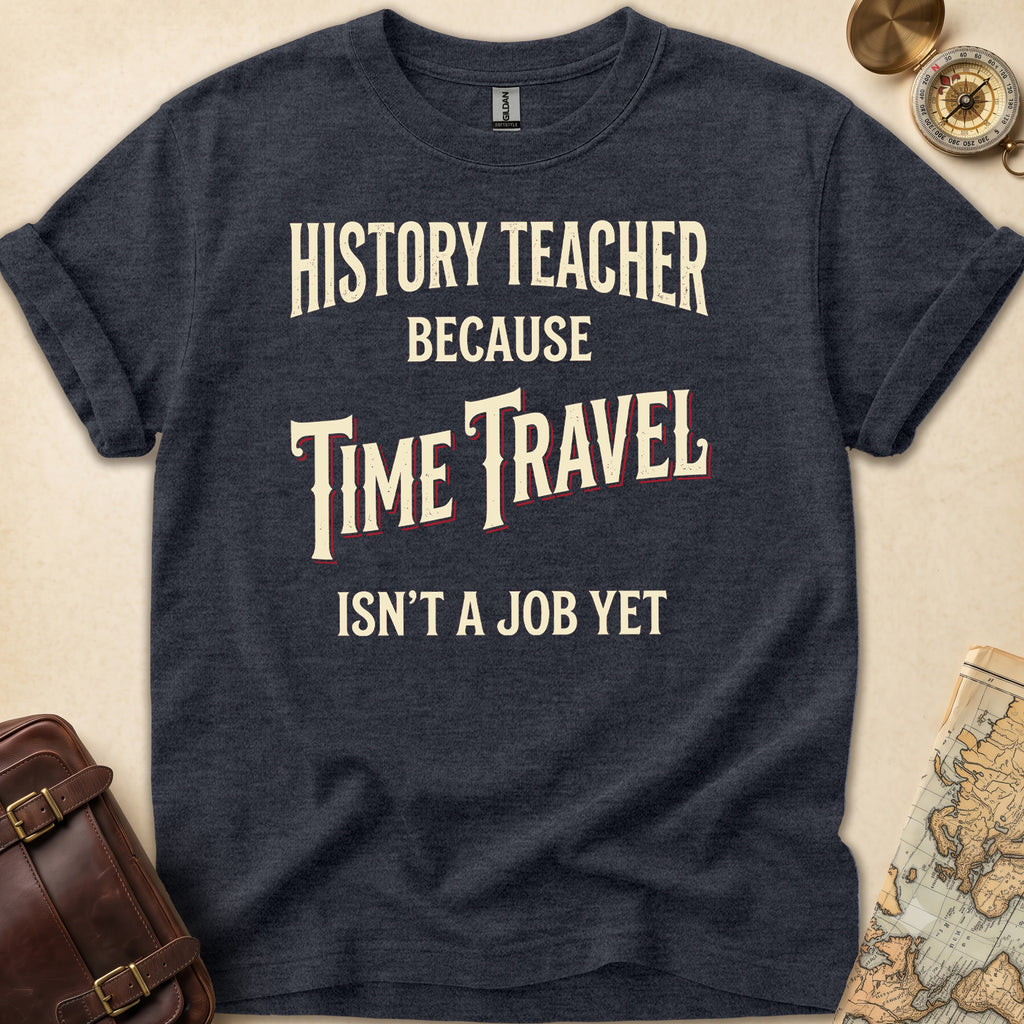 Time Travel Teacher T-Shirt