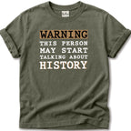 Warning History Talker T-Shirt