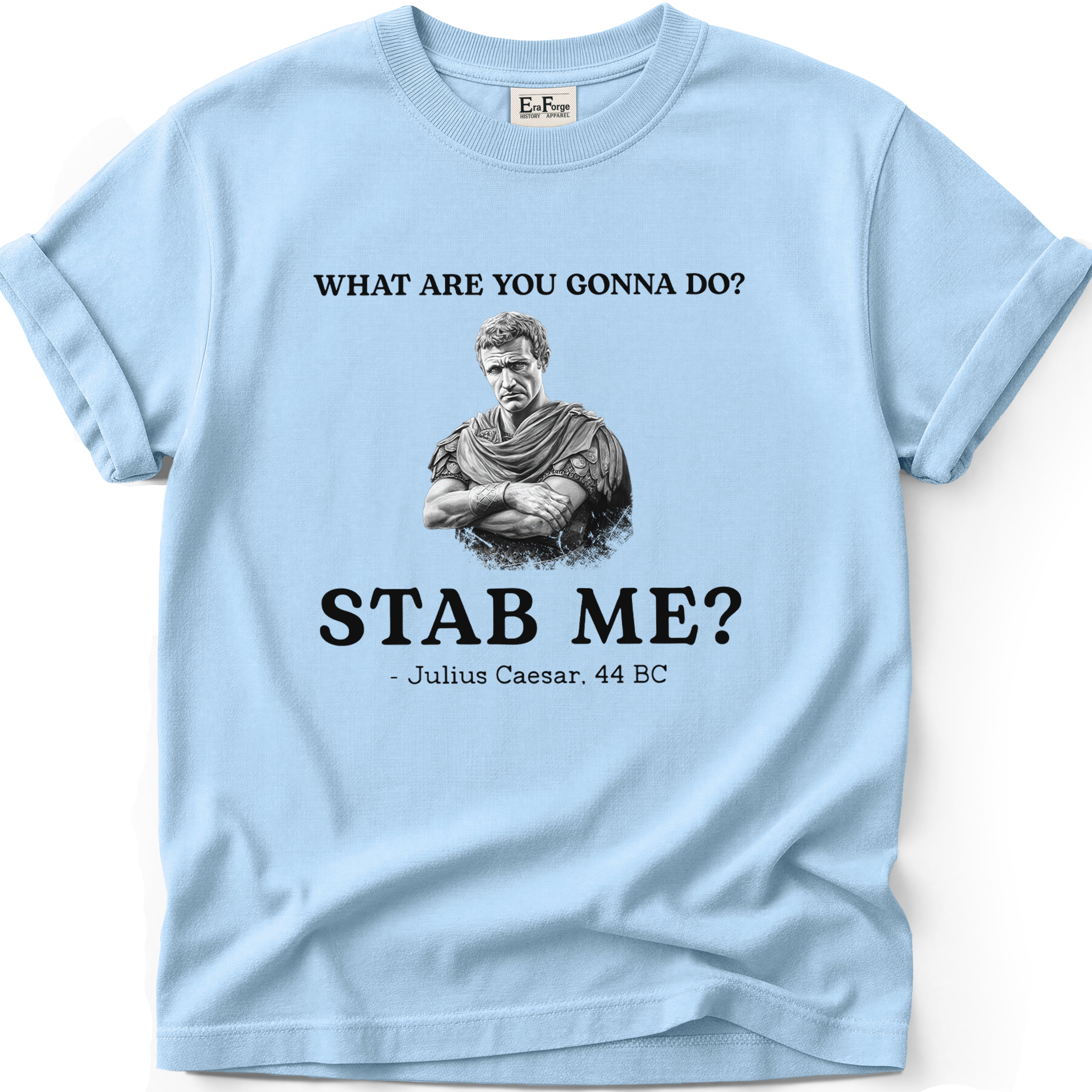 Julius Caesar Stab Me T-Shirt