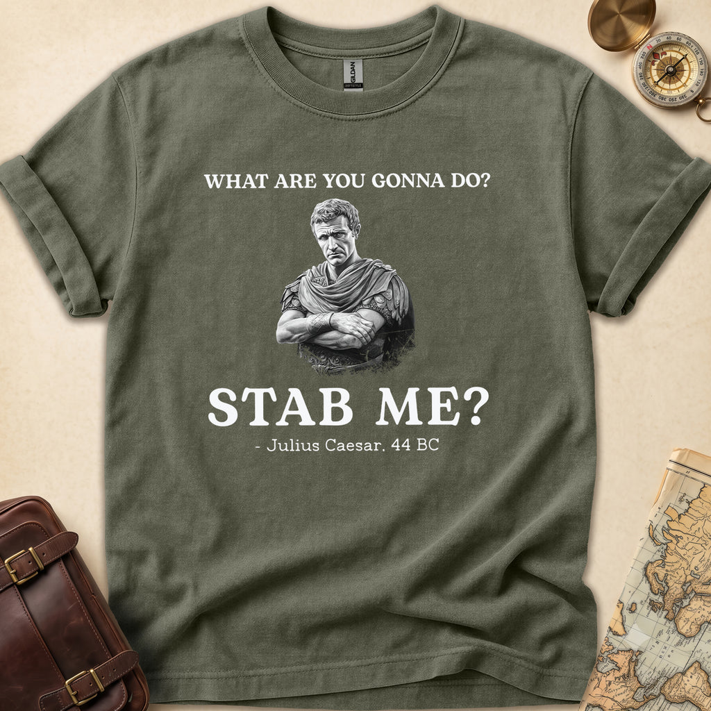 Julius Caesar Stab Me T-Shirt