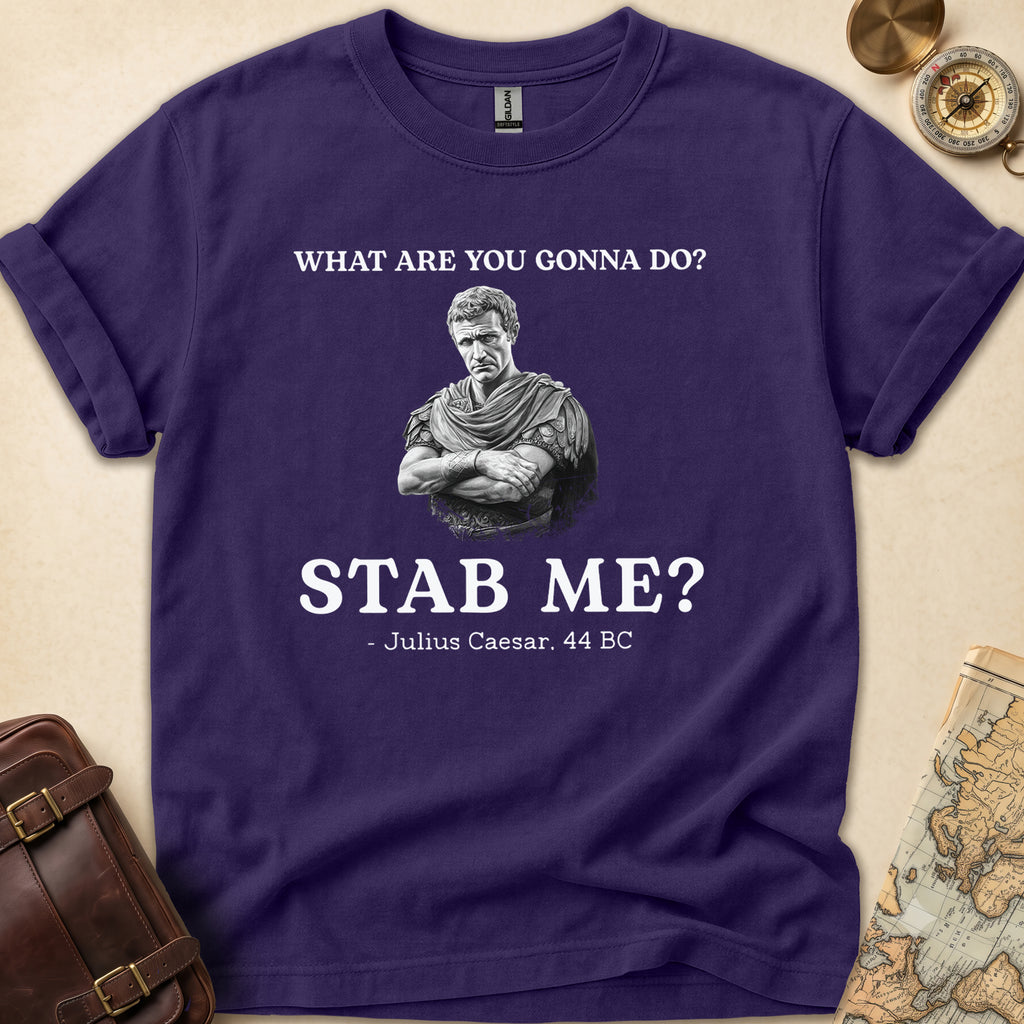 Julius Caesar Stab Me T-Shirt