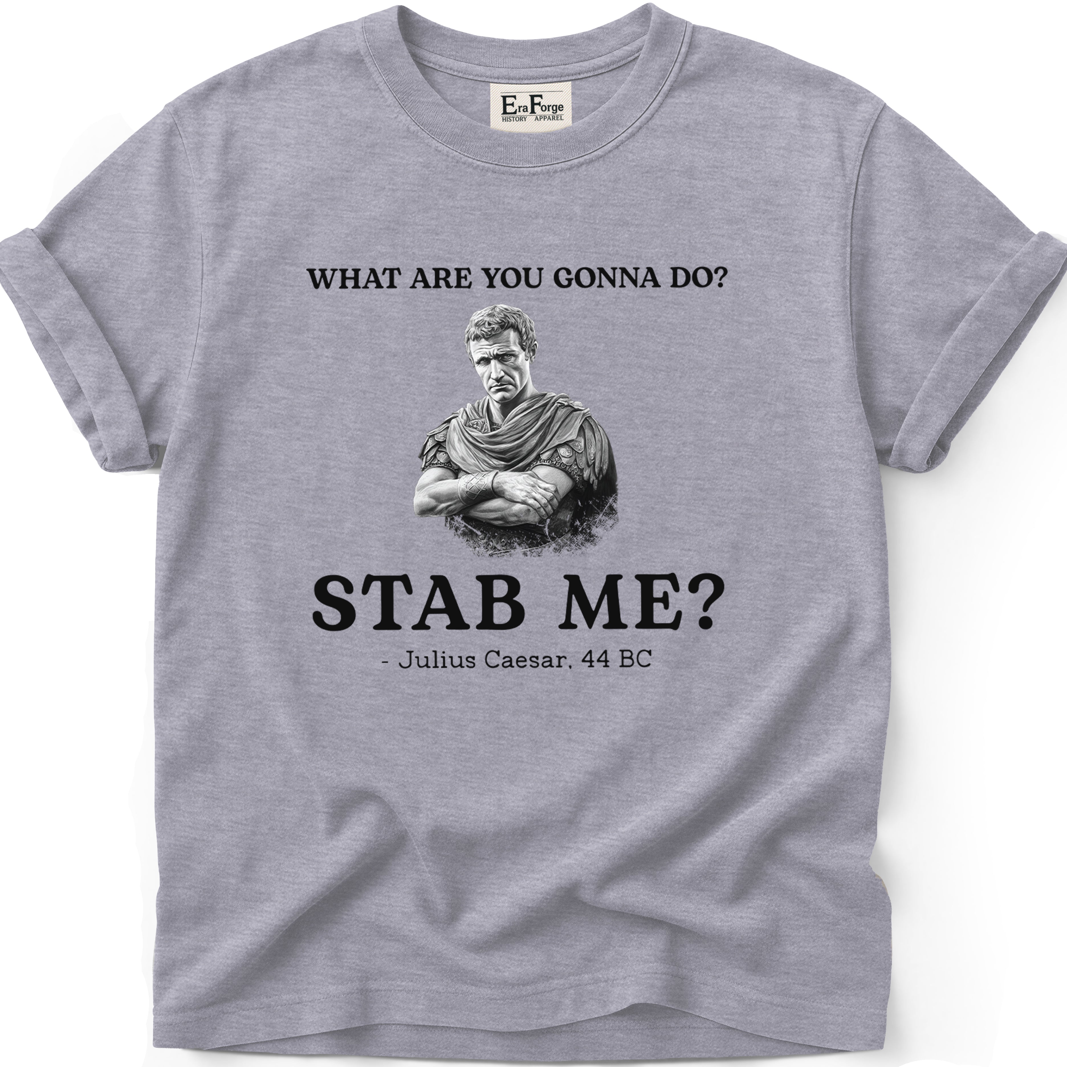 Julius Caesar Stab Me T-Shirt