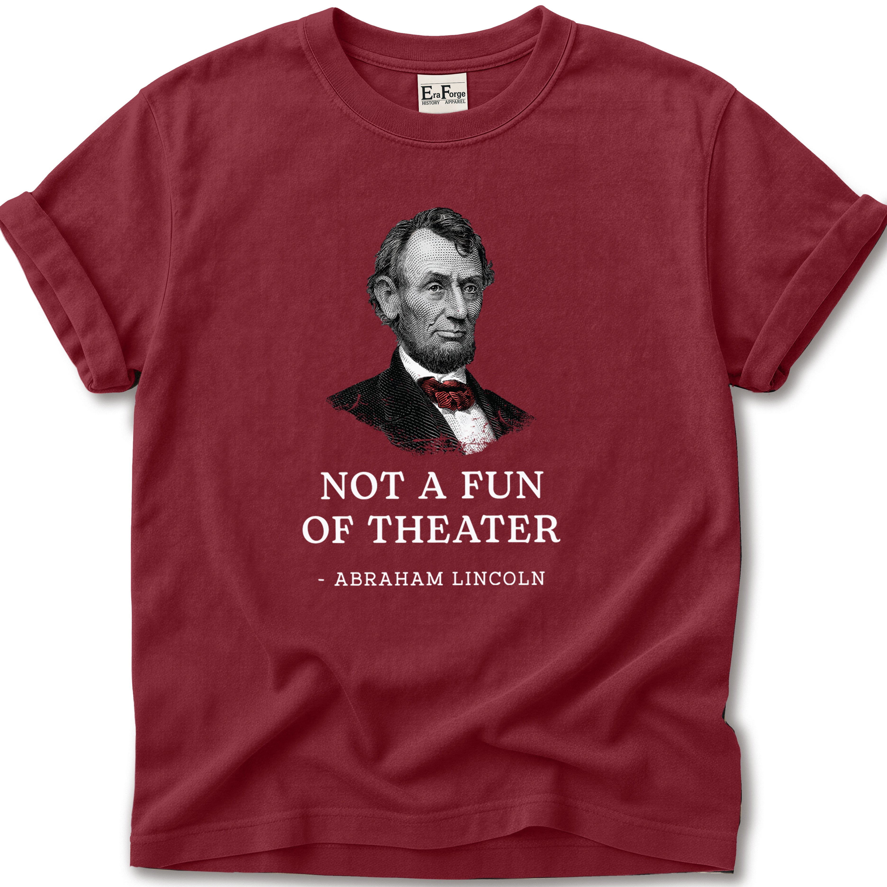 Abraham Lincoln Not Fan T-Shirt