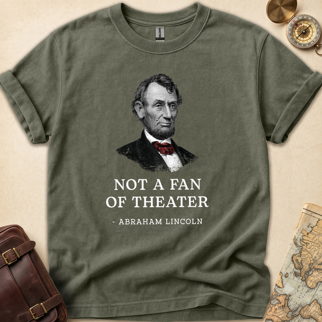 Lincoln Not Fan T-Shirt