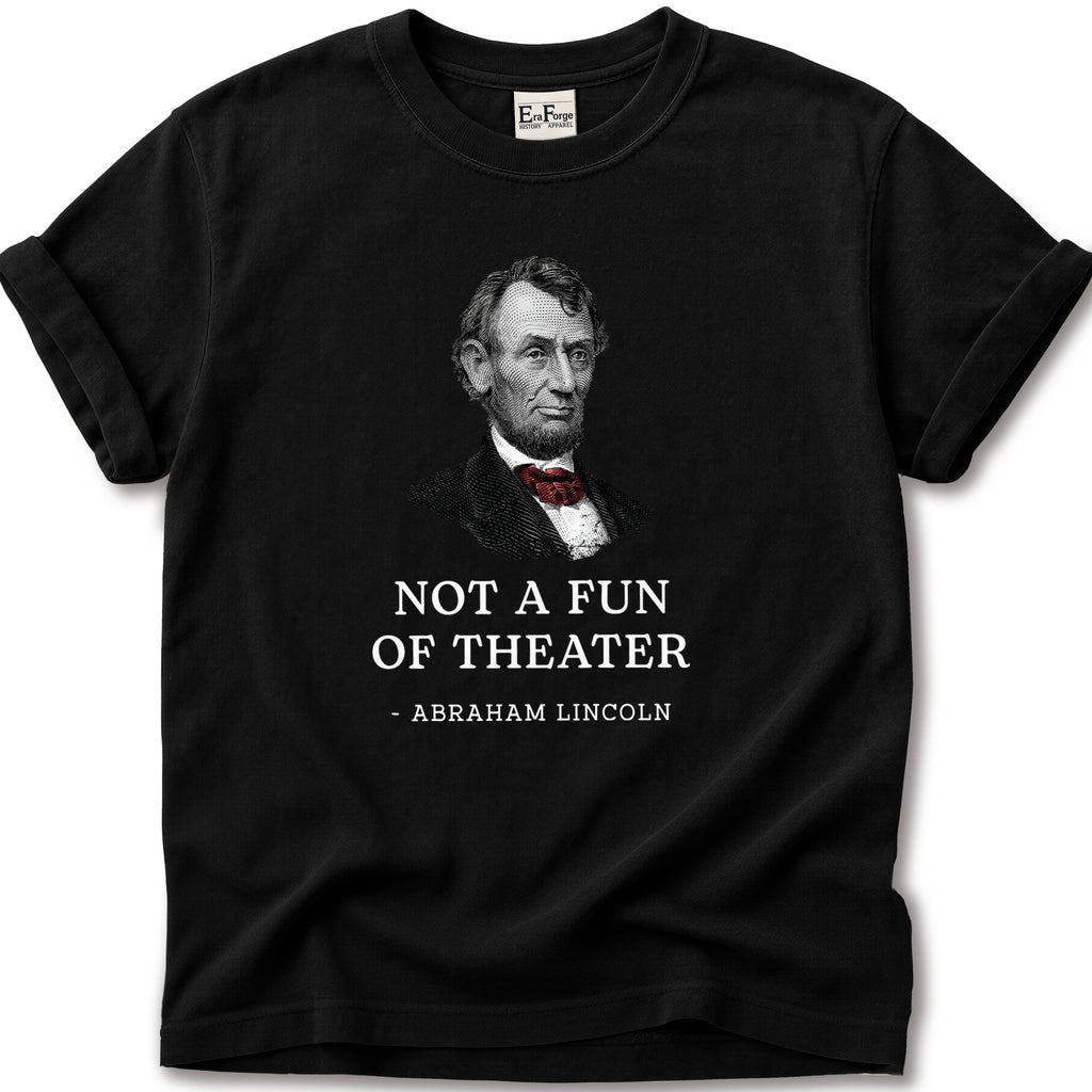 Abraham Lincoln Not Fan T-Shirt