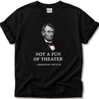 Abraham Lincoln Not Fan T-Shirt