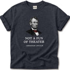 Abraham Lincoln Not Fan T-Shirt