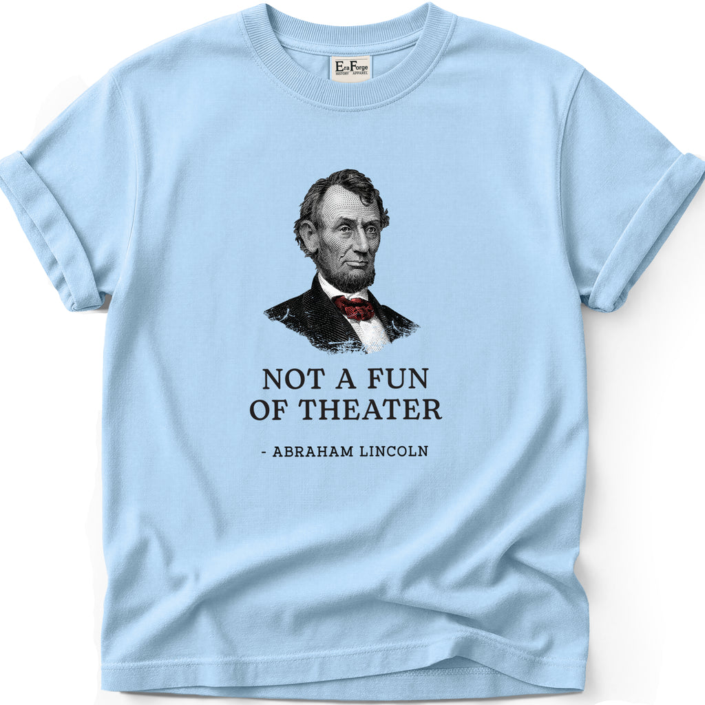 Abraham Lincoln Not Fan T-Shirt