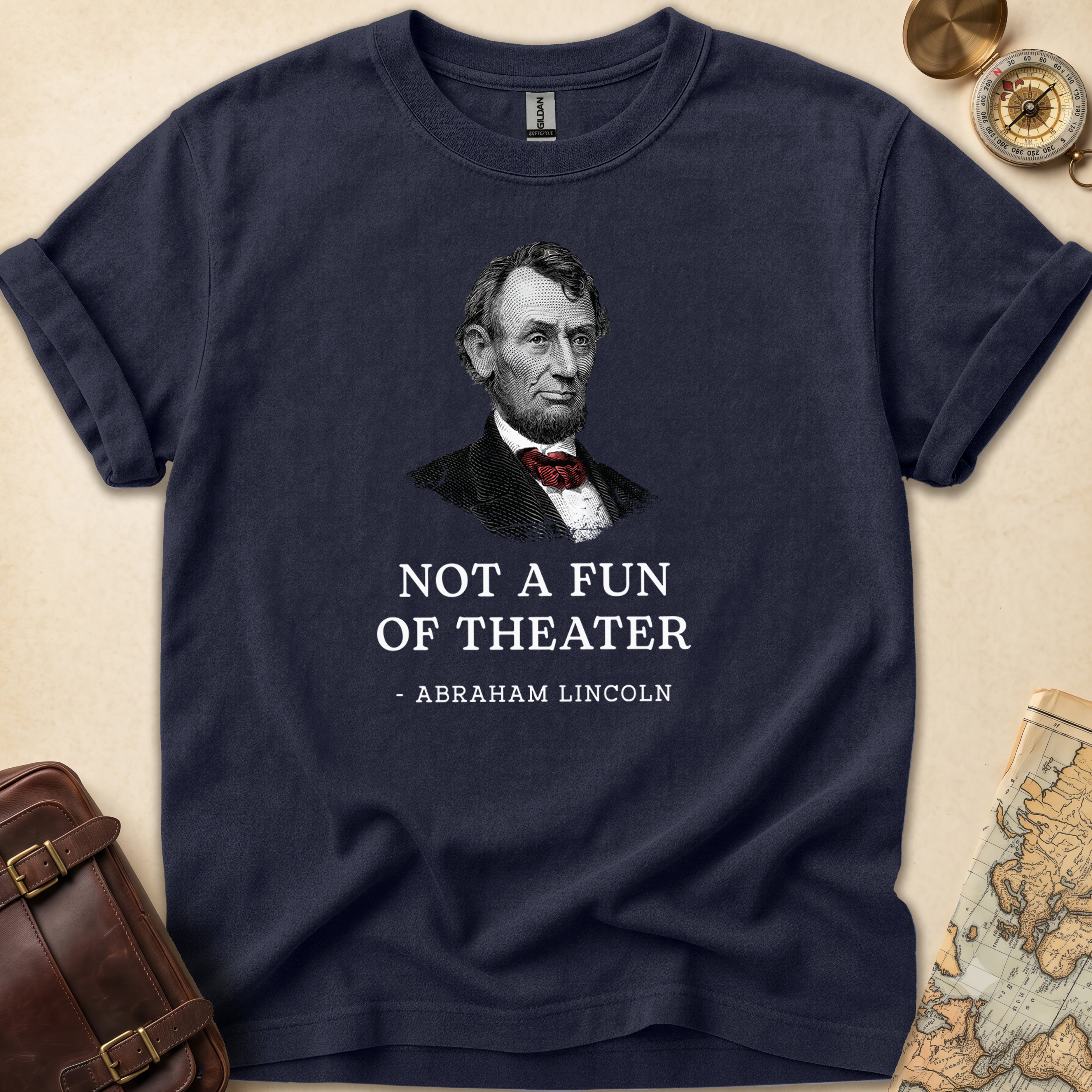 Abraham Lincoln Not Fan T-Shirt