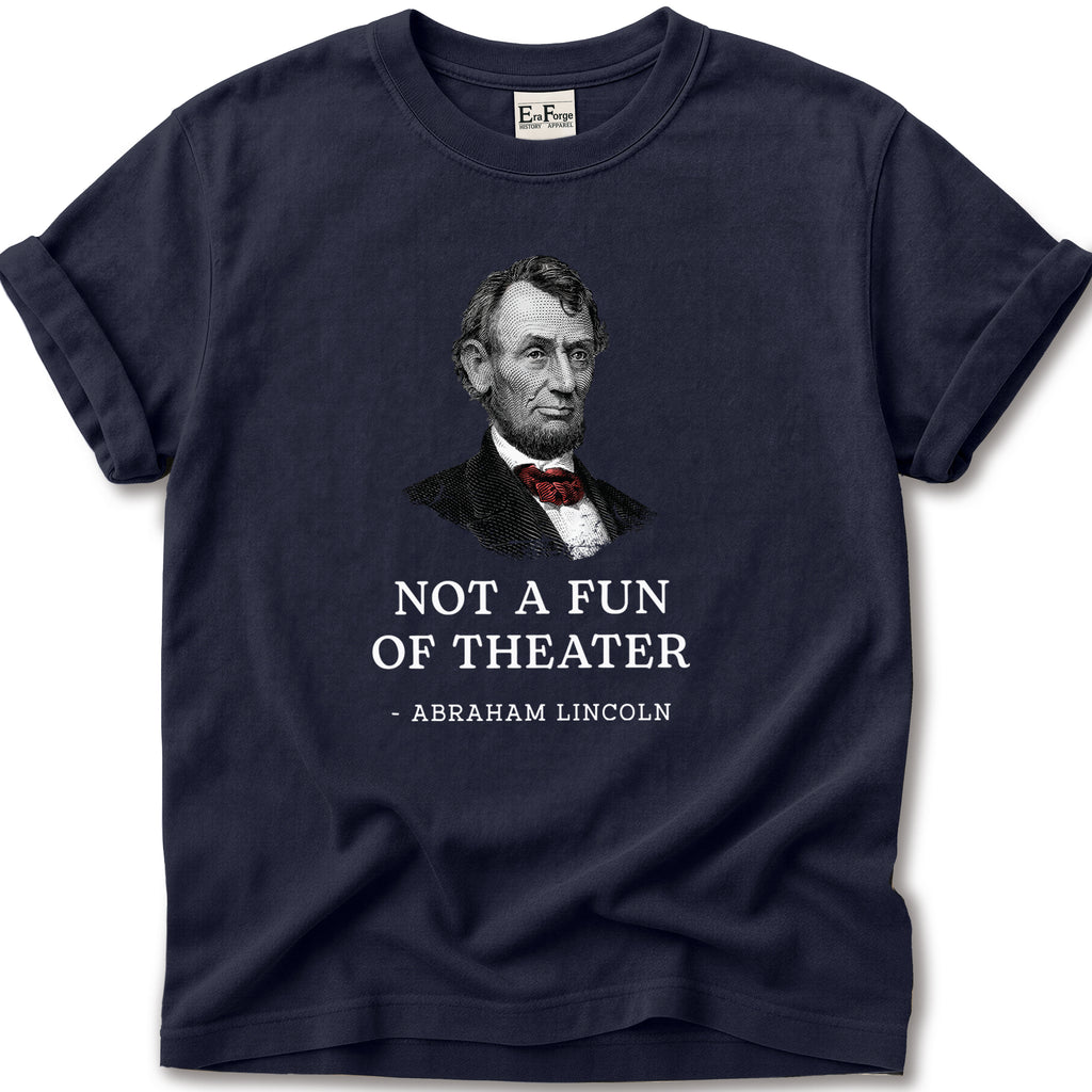 Abraham Lincoln Not Fan T-Shirt