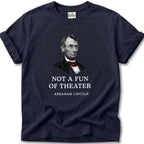 Abraham Lincoln Not Fan T-Shirt